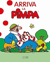 Arriva la Pimpa. Ediz. illustrata Copertina rigida=40 pagine