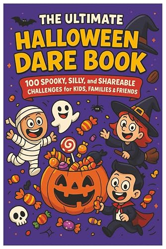 The Ultimate Halloween Dare Book: 100 Spooky, Silly, and Shareable