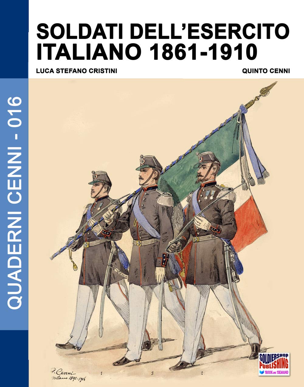 Soldati dell'esercito italiano 1861-1910 identification uniforme italien ancien