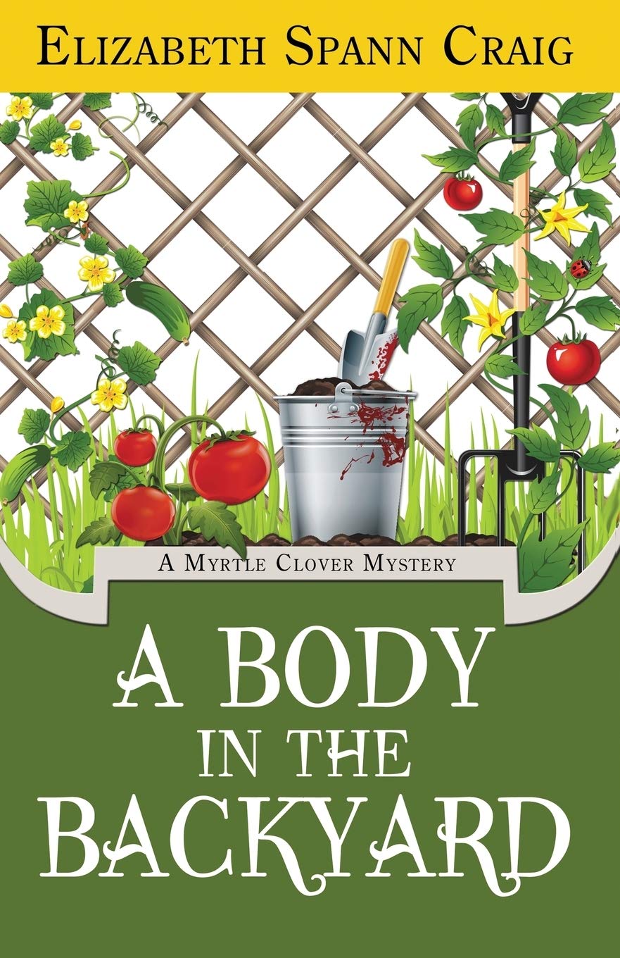 A Body in the Backyard: A Myrtle Clover Mystery