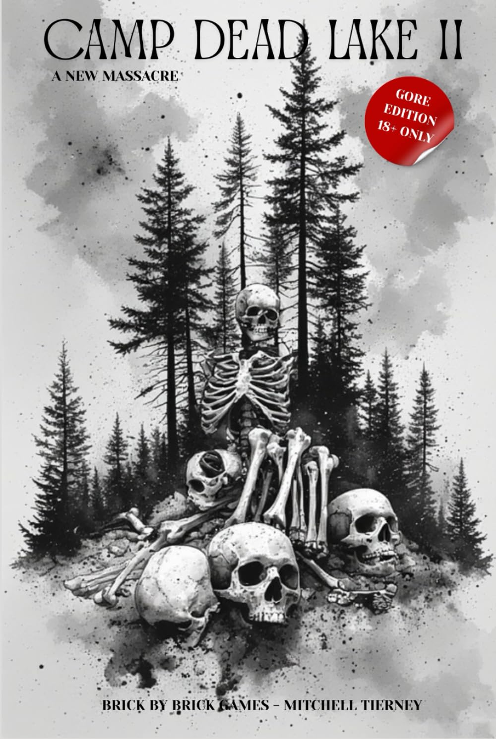 CAMP DEAD LAKE II: A NEW MASSACRE