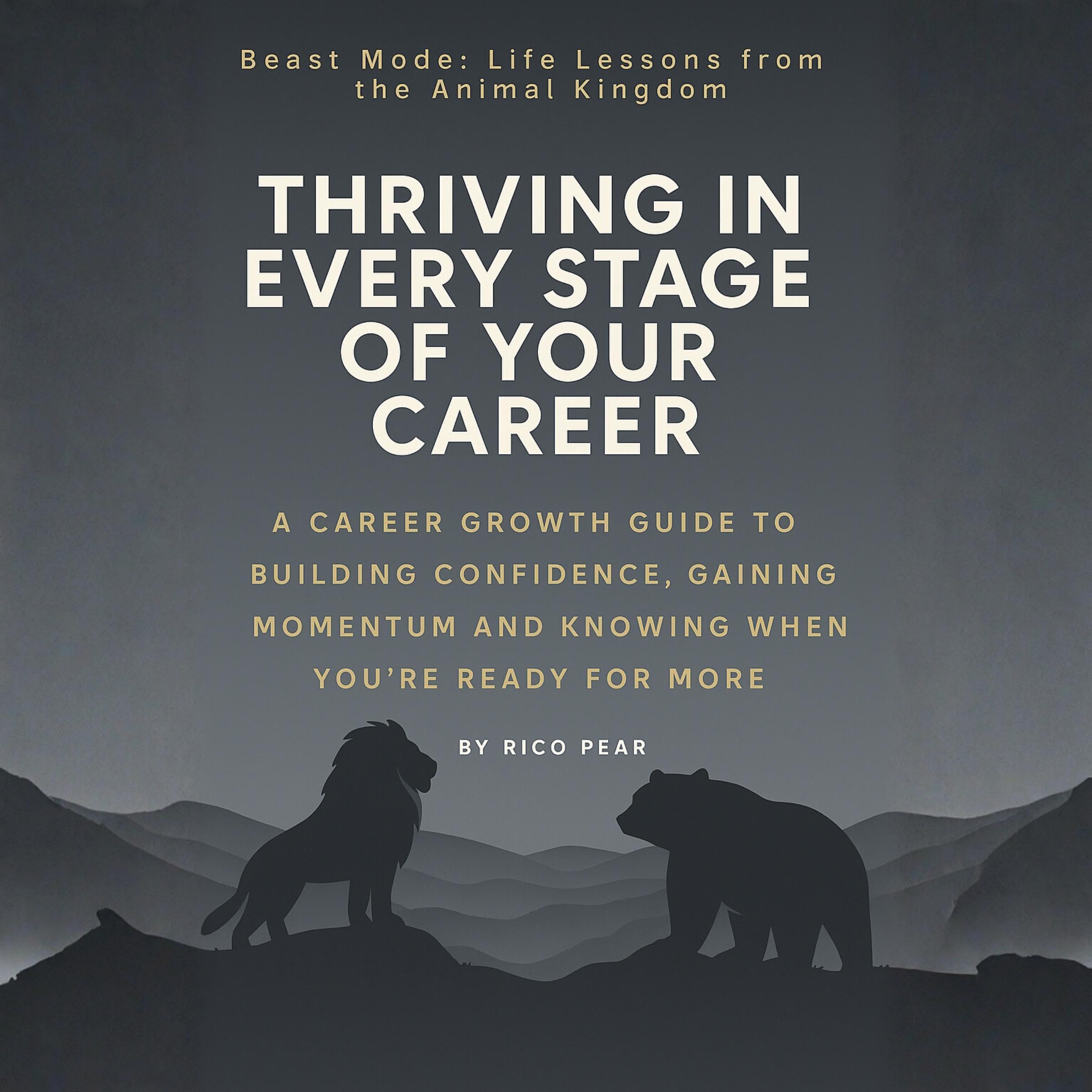 Cover art for Thriving in Every Stage of Your Career - A Career Growth Guide to Building Confidence, Gaining Momentum and Knowing When You’re Ready for More