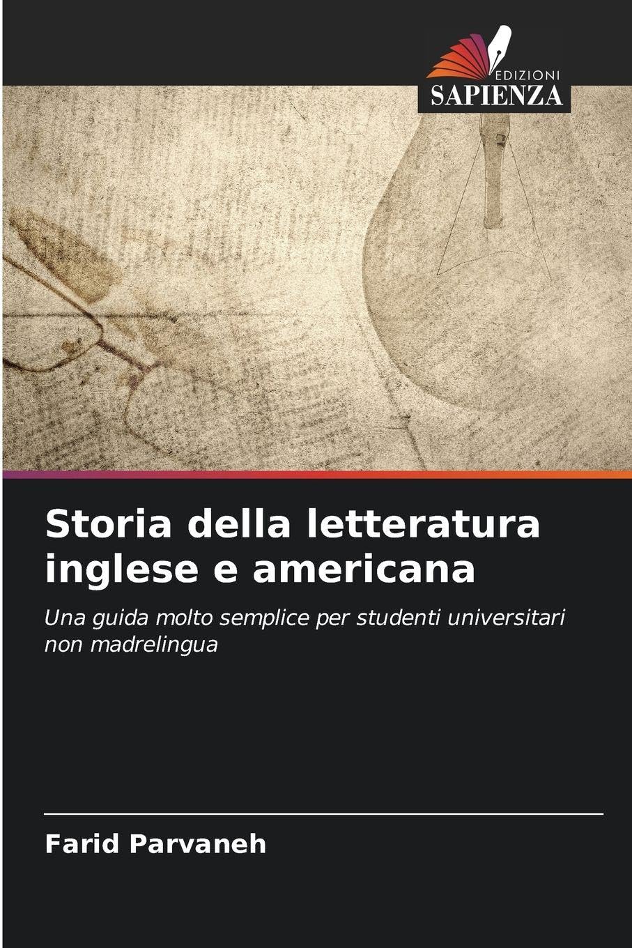 Storia della letteratura inglese e americana: Una guida molto semplice per studenti universitari non madrelingua