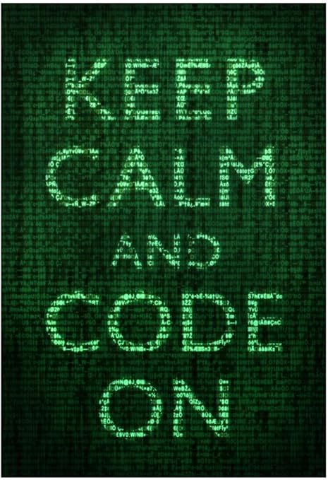 Amazon.com: Keep Calm and Code On Poster 13 x 19in with Poster Hanger ...