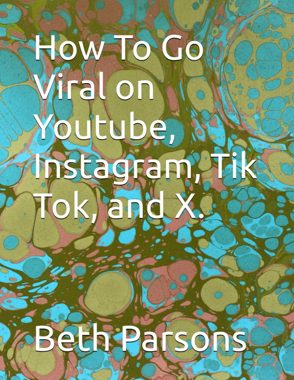 How To Go Viral on Youtube, Instagram, Tik Tok, and X.