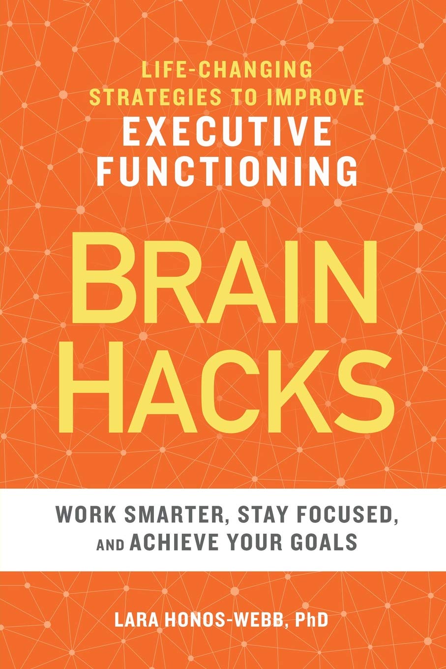 BRAIN HACKS: Life-Changing Strategies to Improve Executive Functioning thumbnail