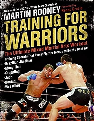 Training for Warriors: The Ultimate Mixed Martial Arts Workout-Wow! eBook