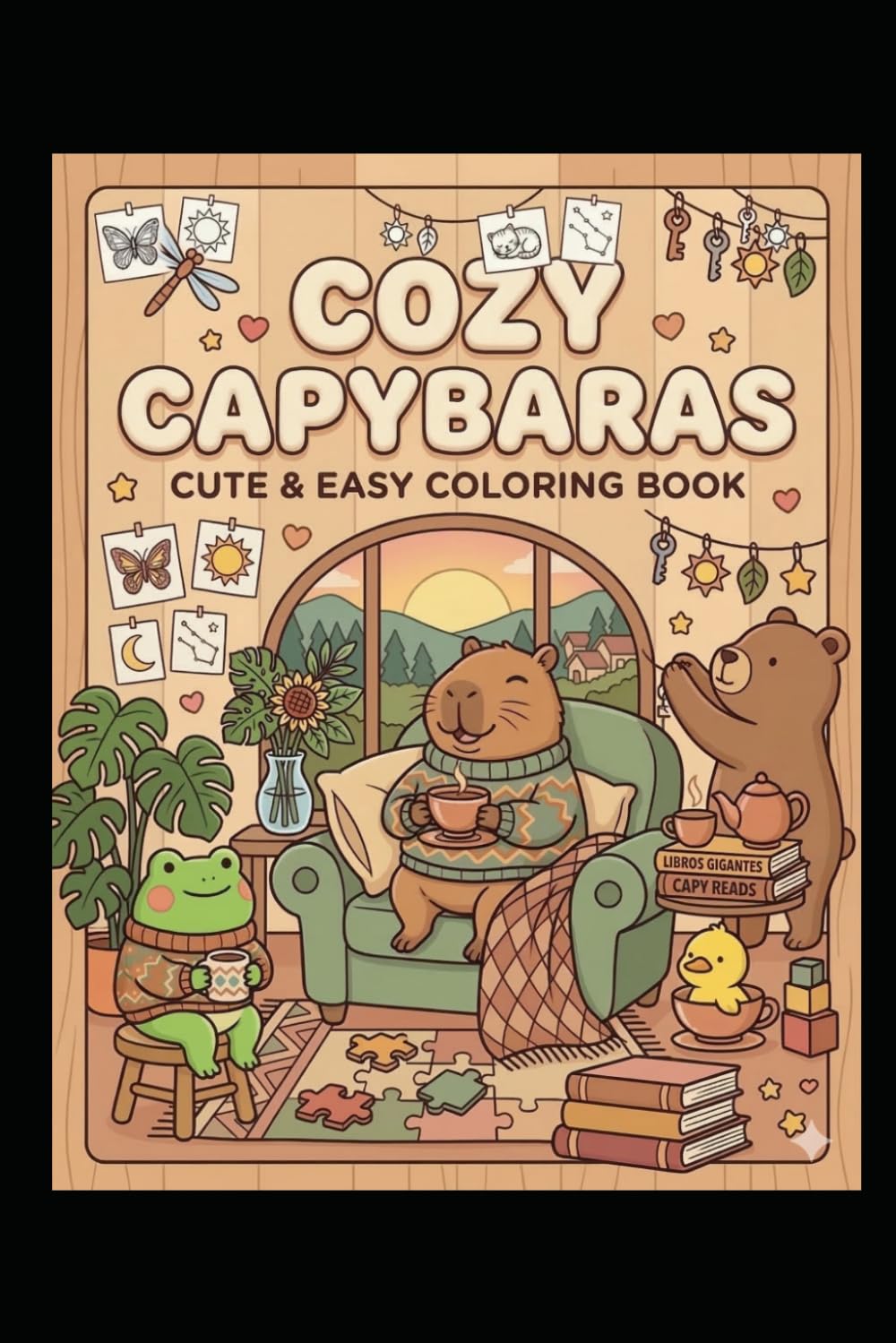 Cozy Capybaras Cute & Easy Coloring Book: Cozy Capybaras Cute