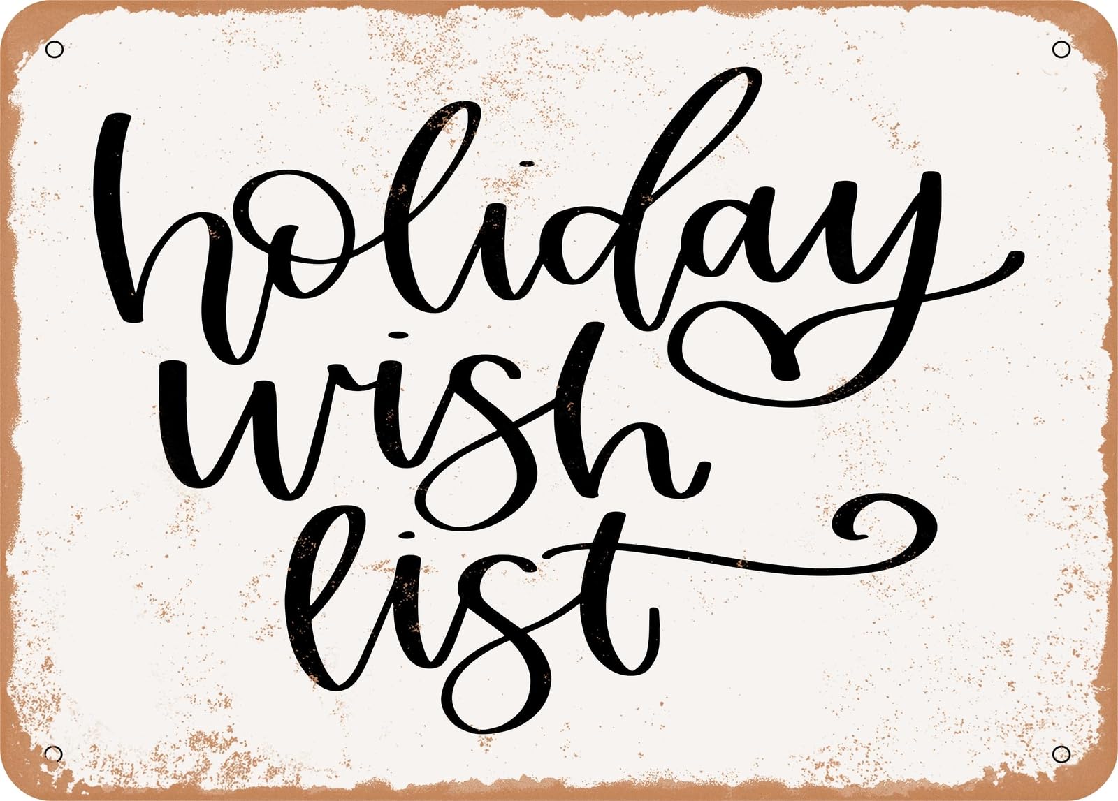 Miaomansenstore Metal Sign - Holiday Wish List - Vintage Rusty Look Sign Home Decor