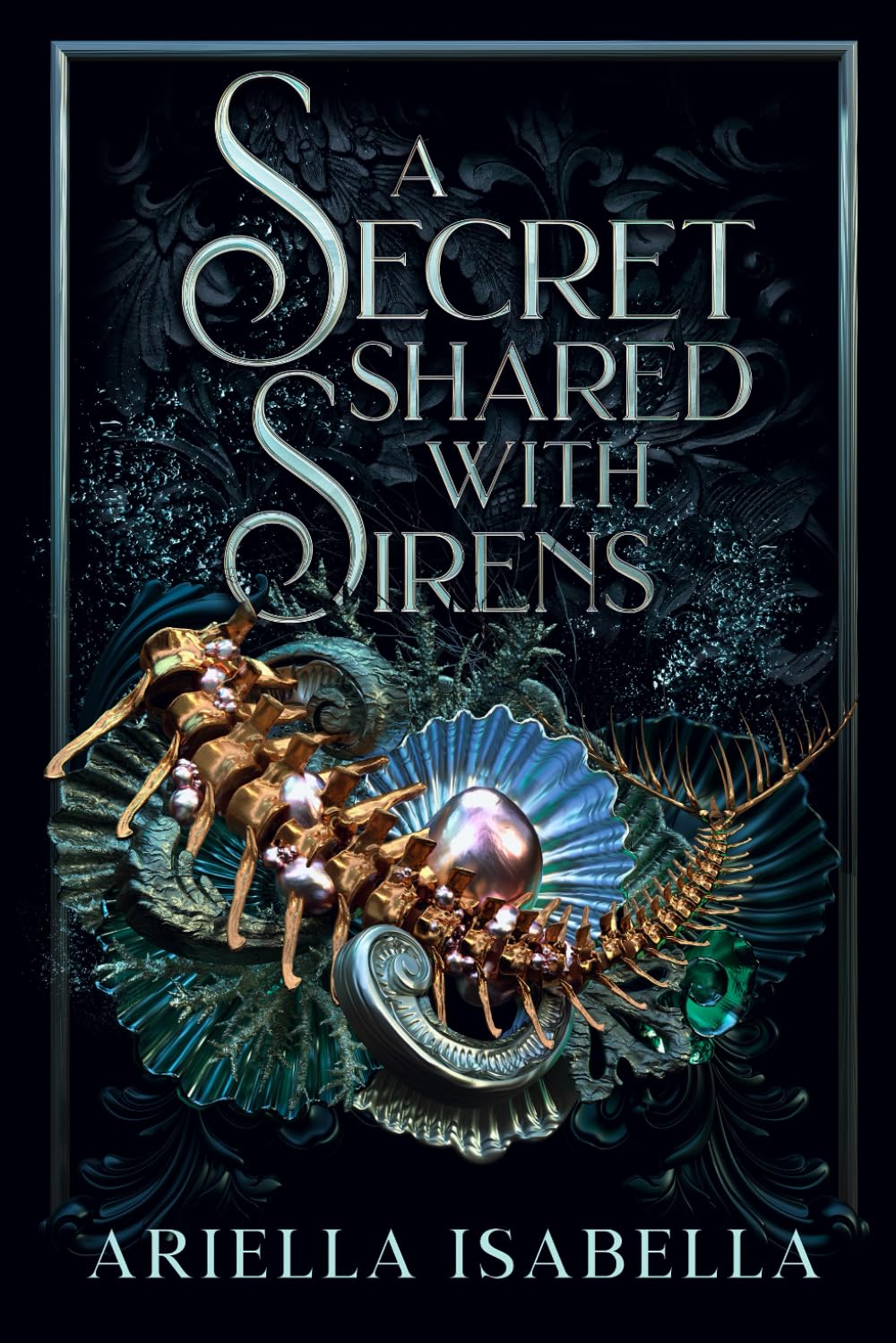 A Secret Shared with Sirens: Gods from the Oblivion Volume II: 2