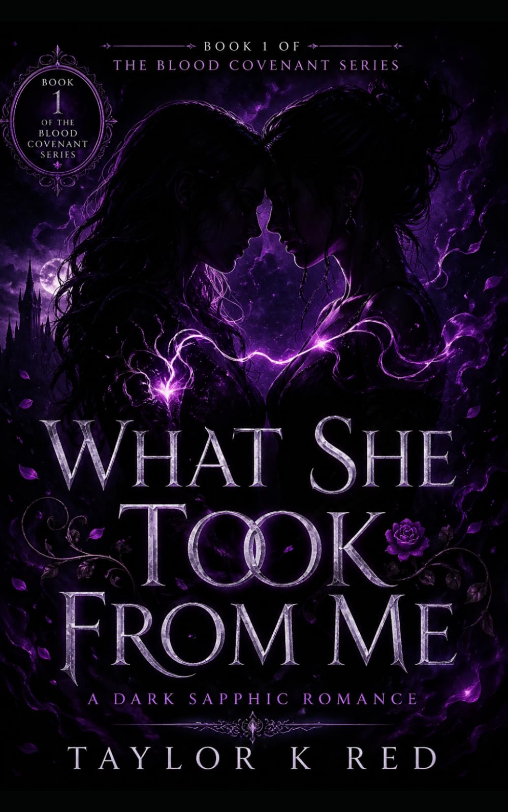 What She Took From Me: The Beginning: A Dark Sapphic Romance: 1 (The Blood Covenant)