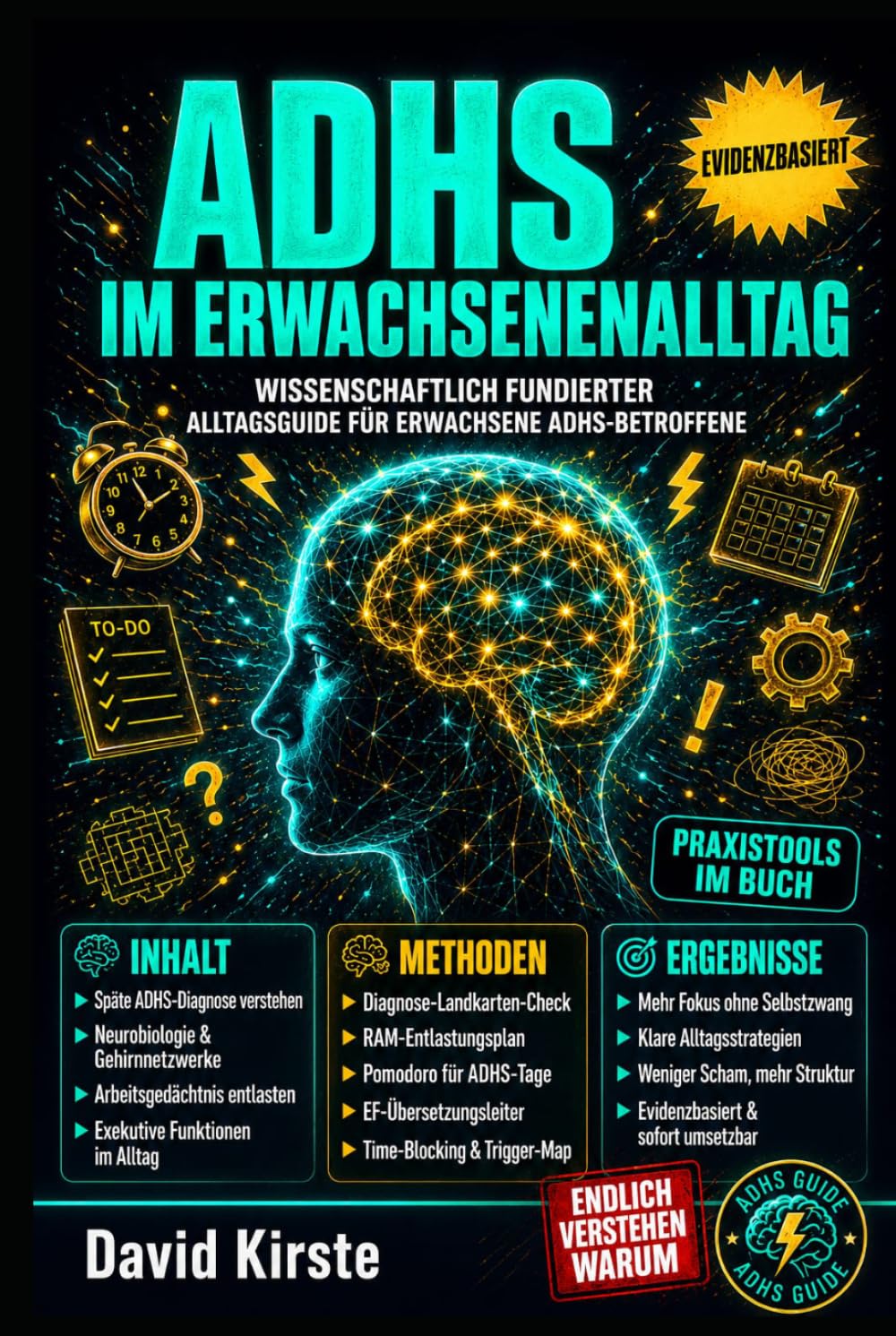 ADHS im Erwachsenenalltag: Der Praxis-Leitfaden für Fokus, Struktur und Selbstmanagement bei Erwachsenen-ADHS – Mit über 40 sofort umsetzbaren Protokollen für Beruf, Beziehungen, Schlaf und Finanzen