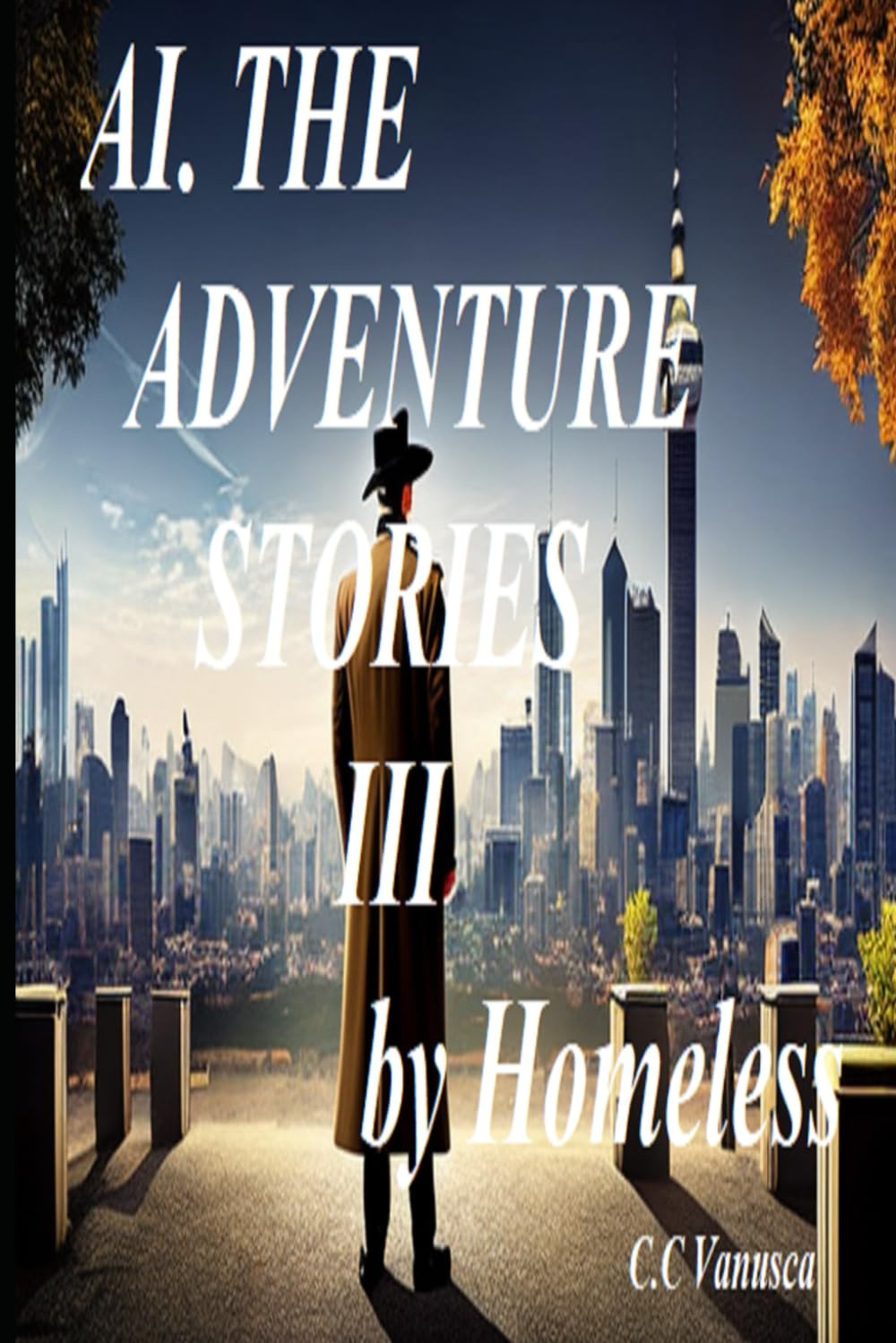 AI. THE ADVENTURE STORIES III by Homeless (Homeless books)