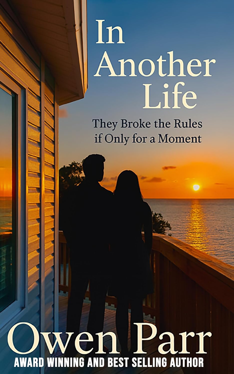 In Another Life: They broke the rules to follow their hearts, if only for a moment.
