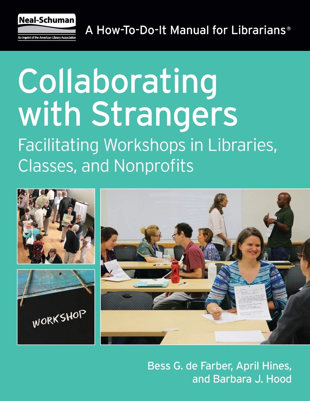 Collaborating W/Strangers (How-to-Do-It Manual for Librarians)