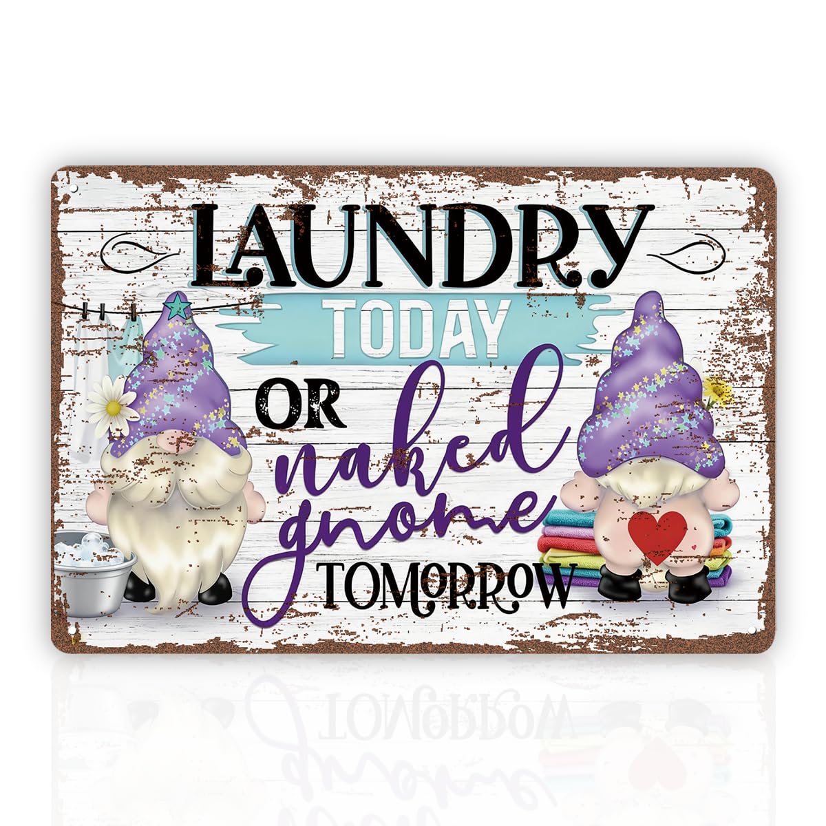 Funny Vintage Metal Tin Sign, Laundry Today or Naked Gnome Tomorrow, Gnome Laundry Room Decor, Retro Home Wall Plaque, Funny Gnomes Sign for Home, Housewarming Gift