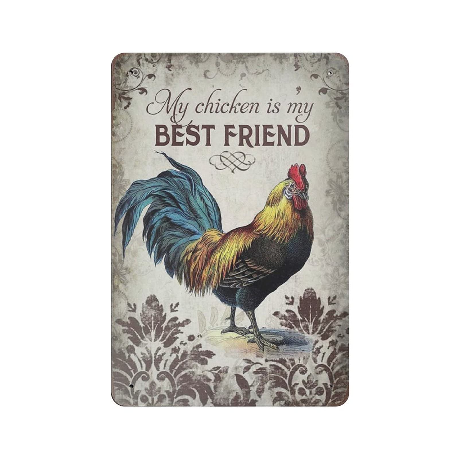 Metal Tin Sign My Best Friend The Rooster Vintage Tin Poster Metal Sign Wall Decoration Country Kitchen Home Garage Decor 12"x8"