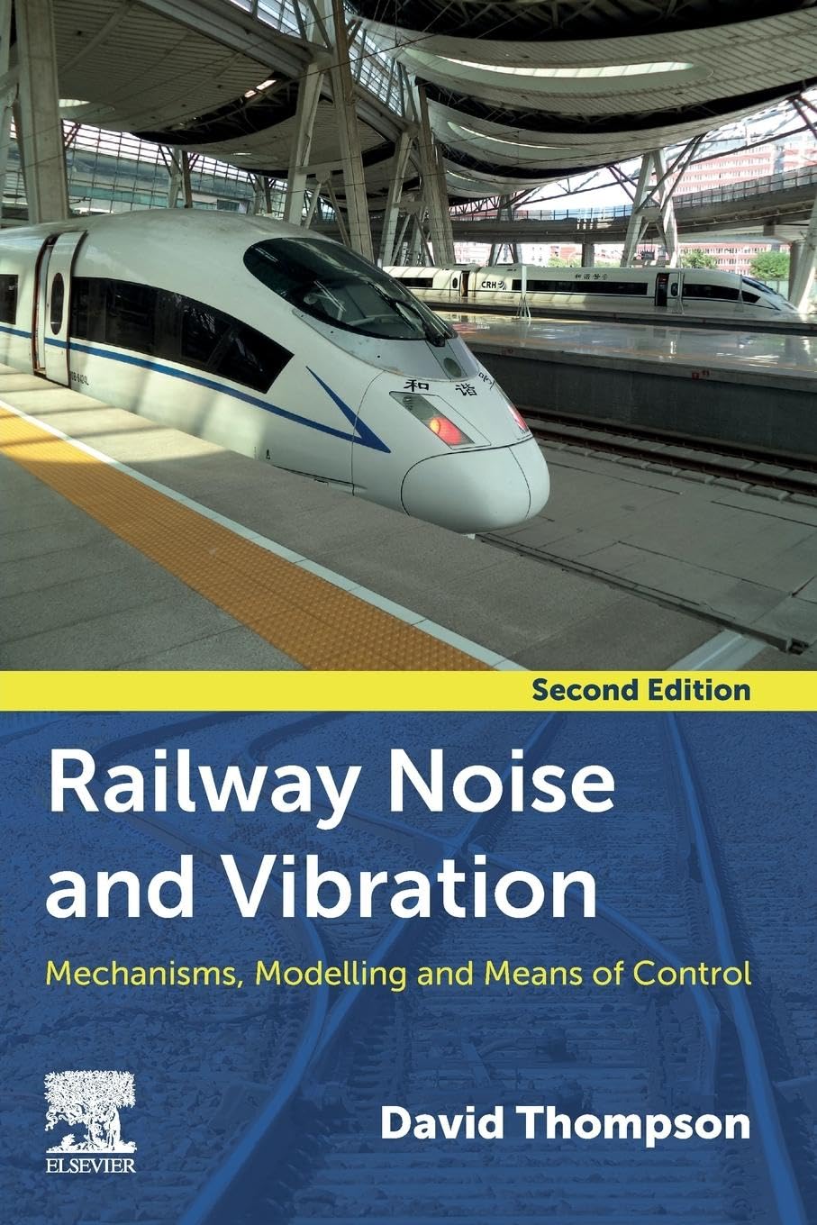 Railway Noise and Vibration by David Thompson - 9780128219799