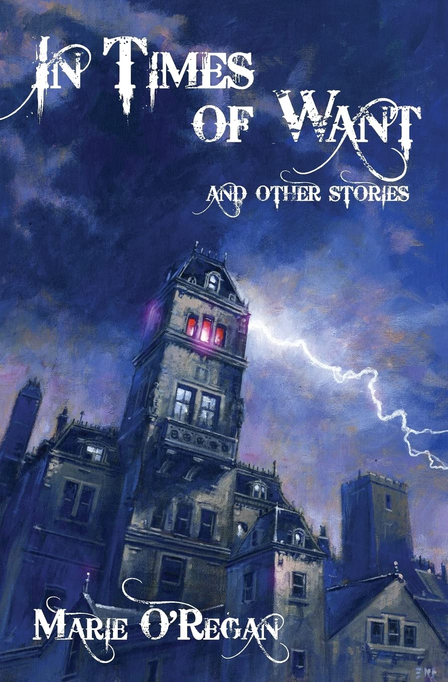 In Times Of Want: and other stories