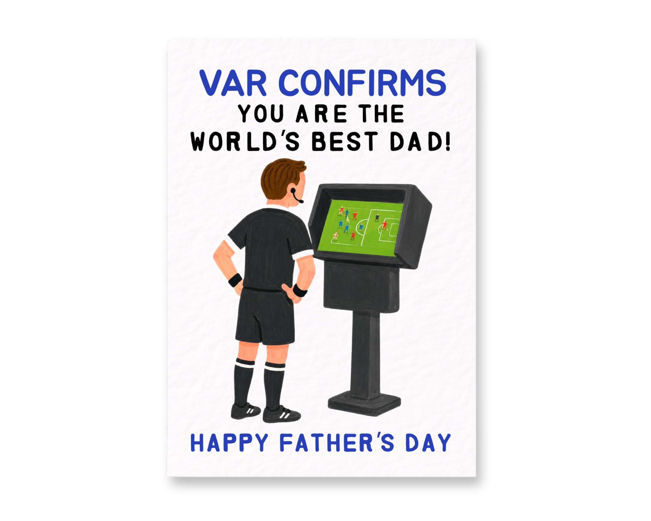 Funny Football Dad Card – VAR Confirms You Are The World’s Best Dad – Fathers Day Card for Dad – Soccer Fan Greeting Card from Child