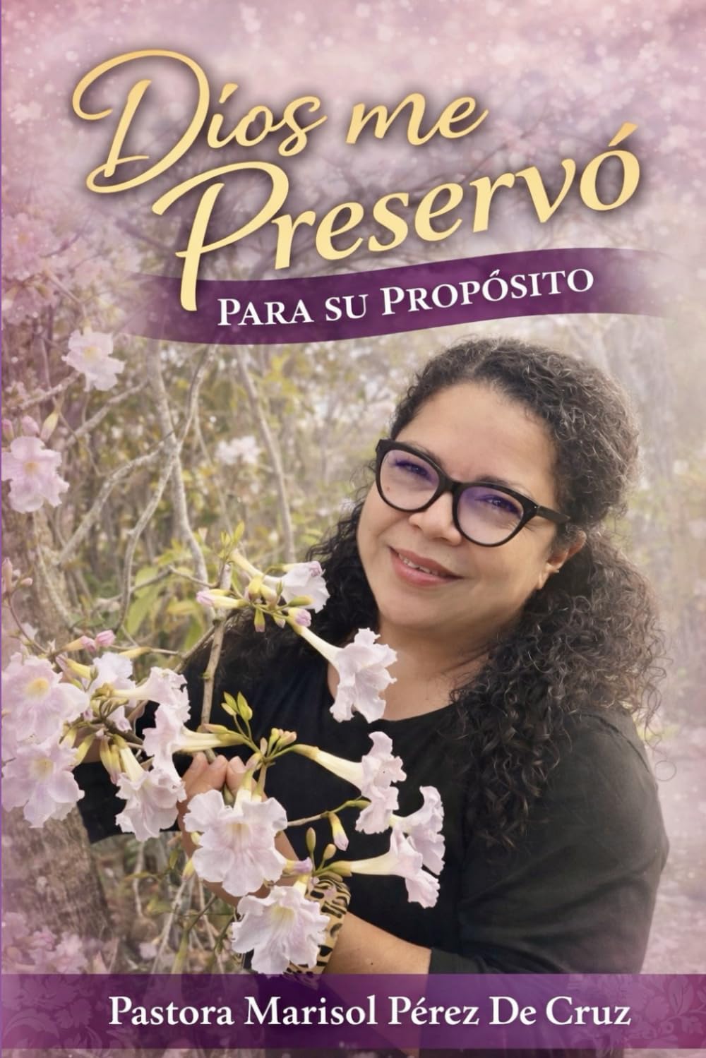 Dios me Preservó para Su Propósito
