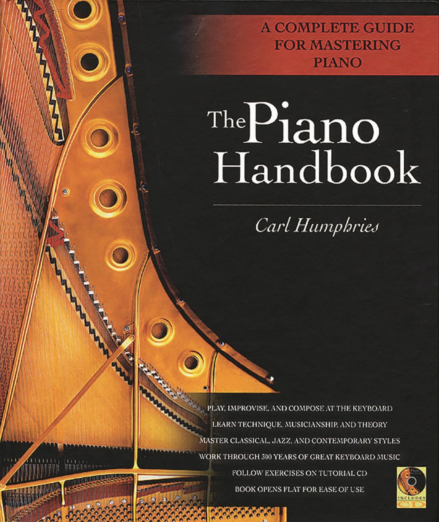 The Piano Handbook: A Complete Guide for Mastering Piano