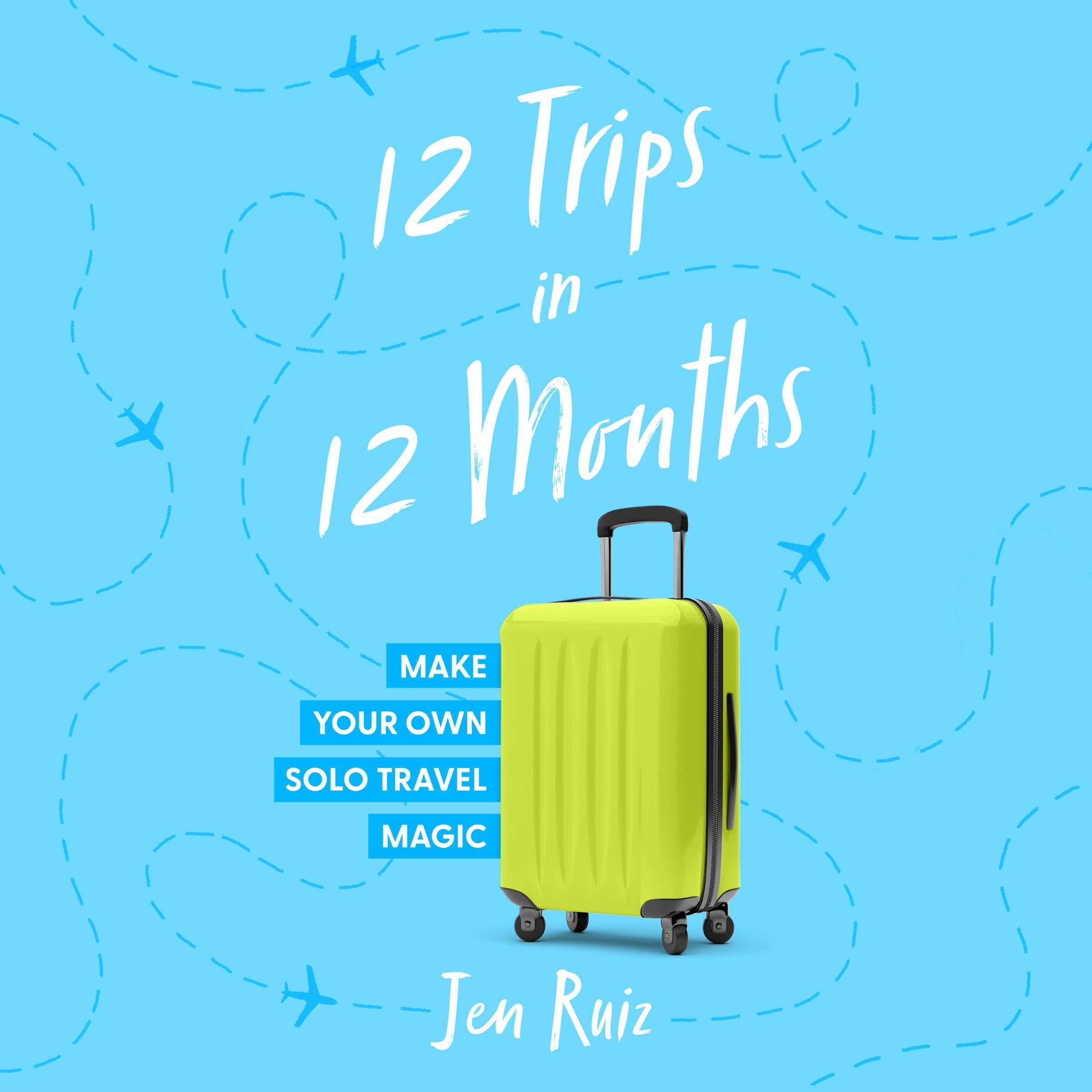 Cover art for 12 Trips in 12 Months