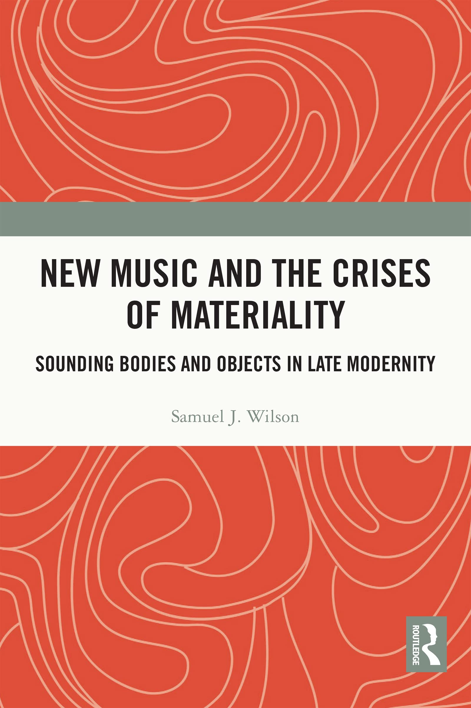 New Music and the Crises of Materiality décoder la crise esthétique de la musique