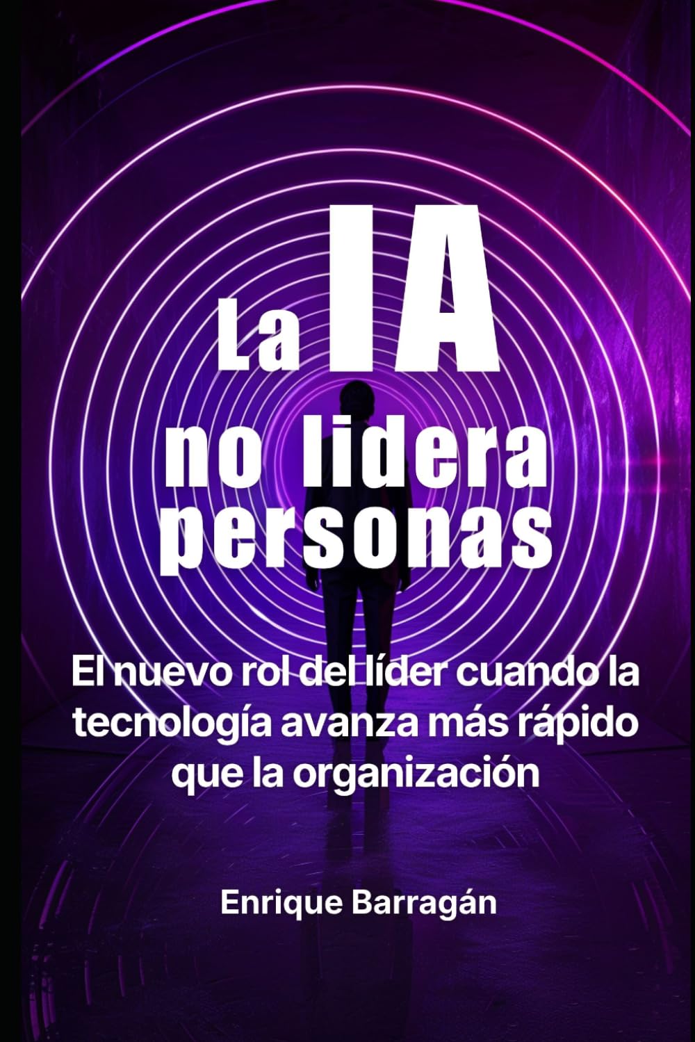 La IA no lidera personas: El nuevo rol del líder cuando la tecnología avanza más rápido que la organización