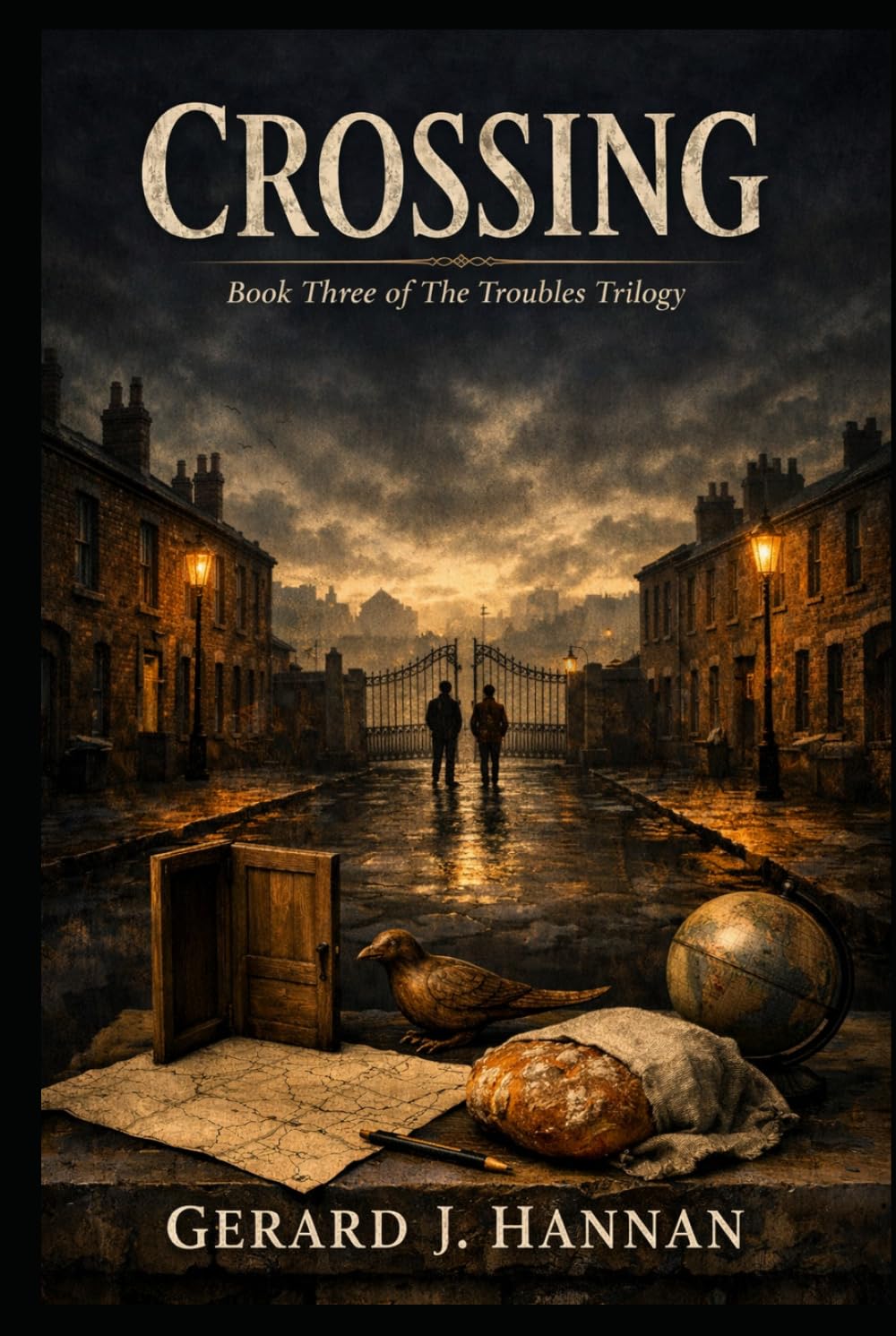 Crossing: Part Three of the Troubles Trilogy