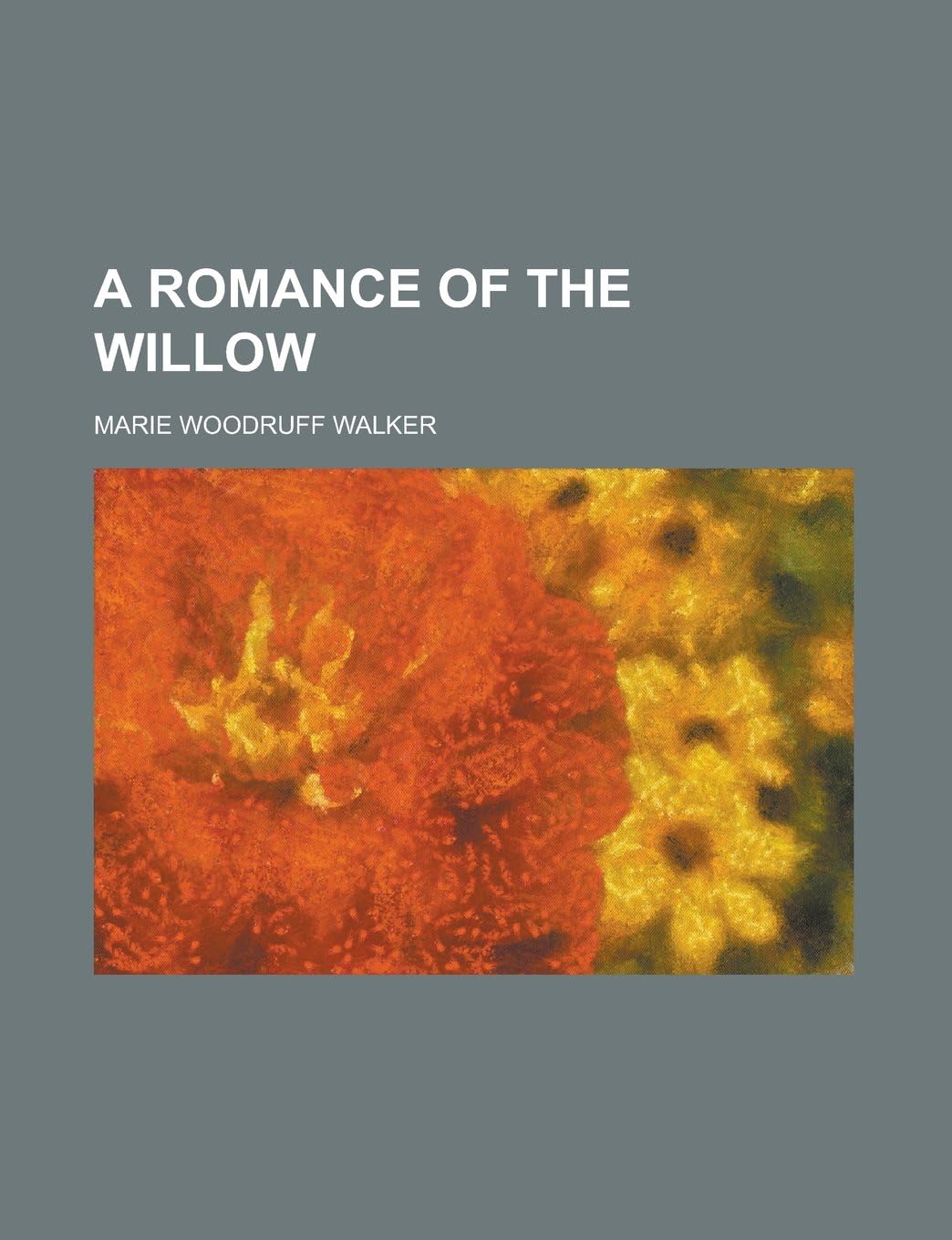 A Romance of the Willow