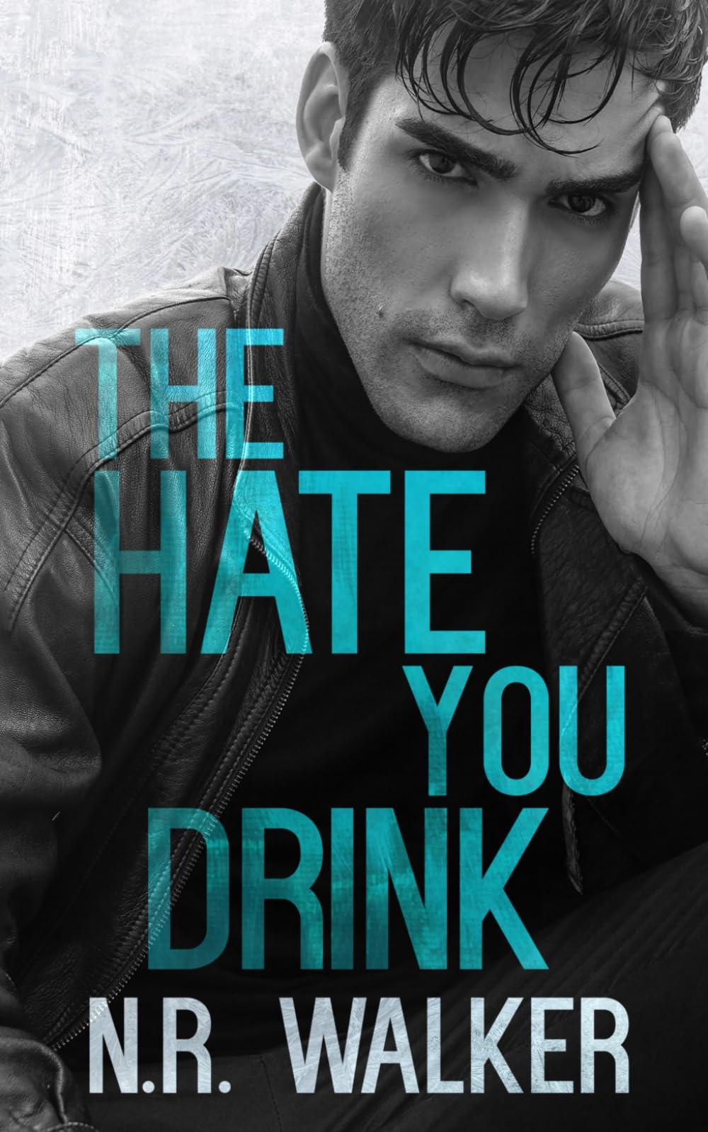 The Hate You Drink