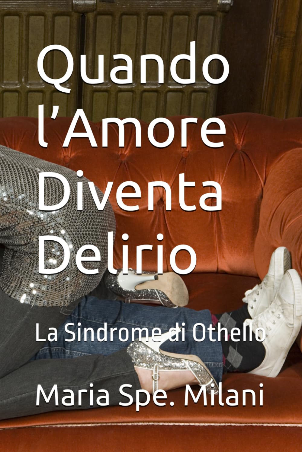 Quando l’Amore Diventa Delirio: La Sindrome di Othello