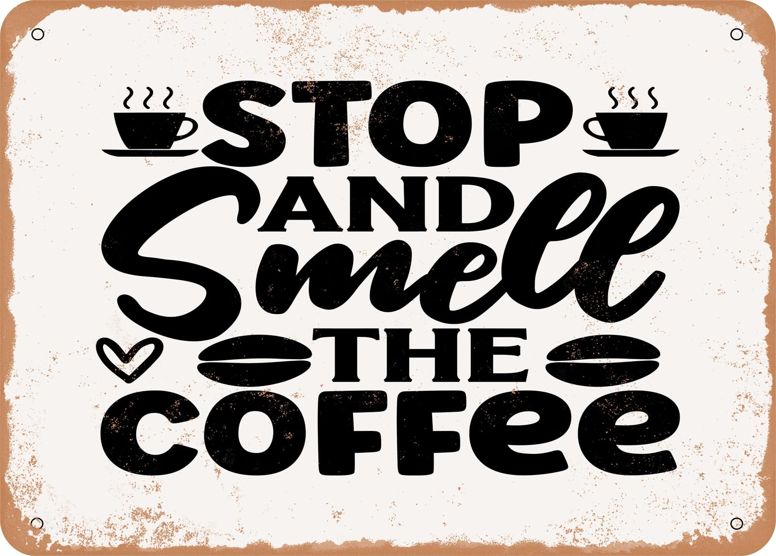 Miaomansenstore Metal Sign - Stop And Smell The Coffee - Vintage Look Sign Home Decor