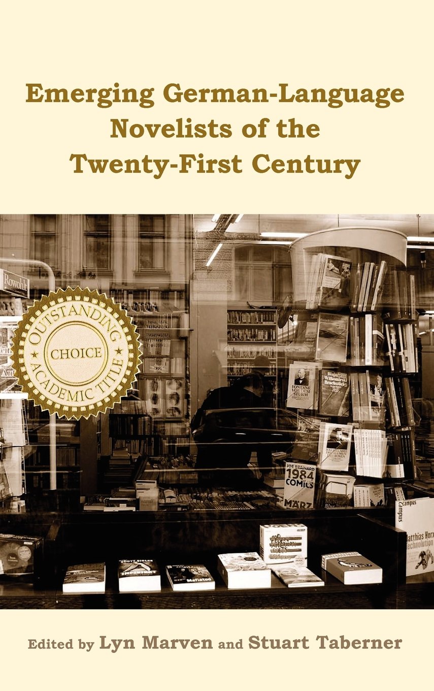 Buy Emerging German–Language Novelists of the Twenty–First Century: 105 (Studies in German Literature Linguistics and Culture) — BookShops.in