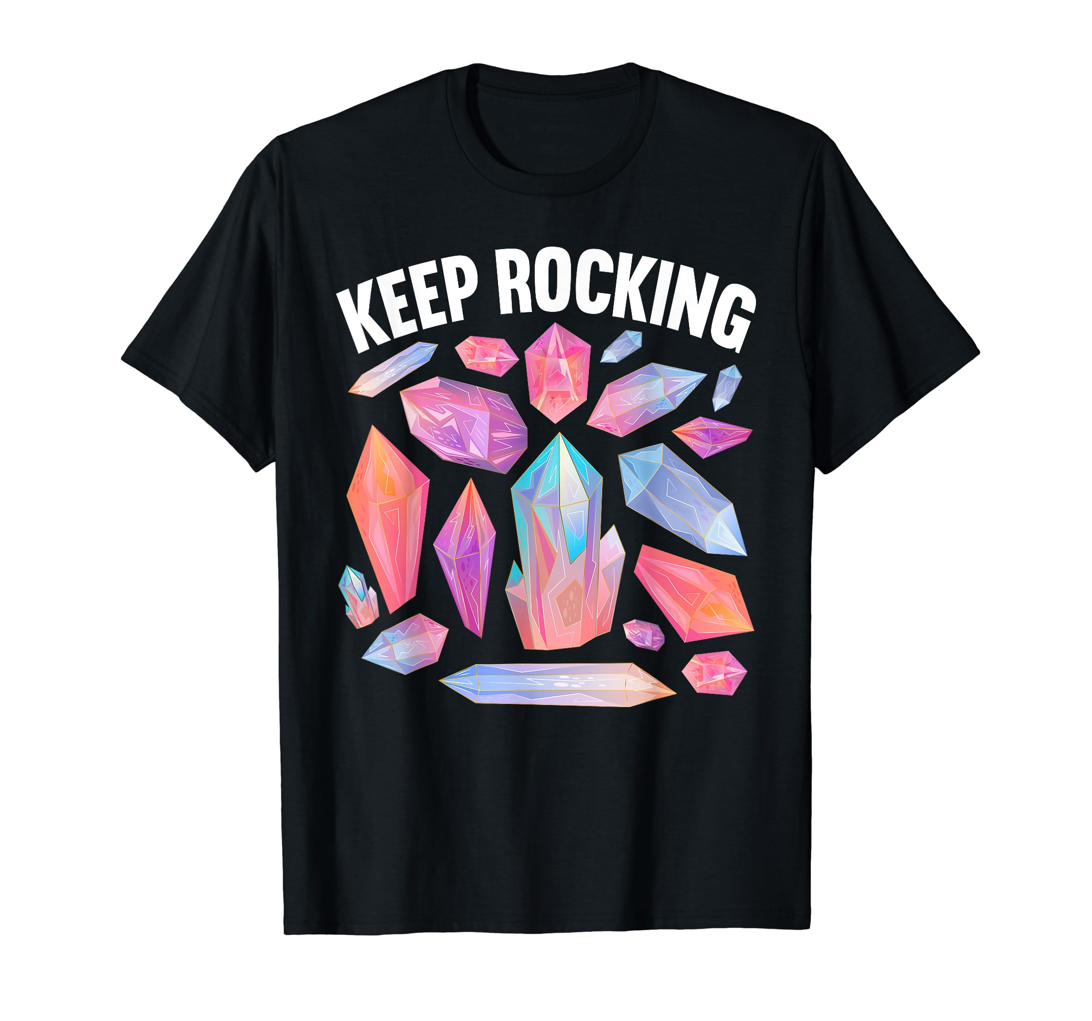Geology Rockhound SteMi ApparelKeep Rocking Geologist Rockhounding Rock Collector Geology T-Shirt