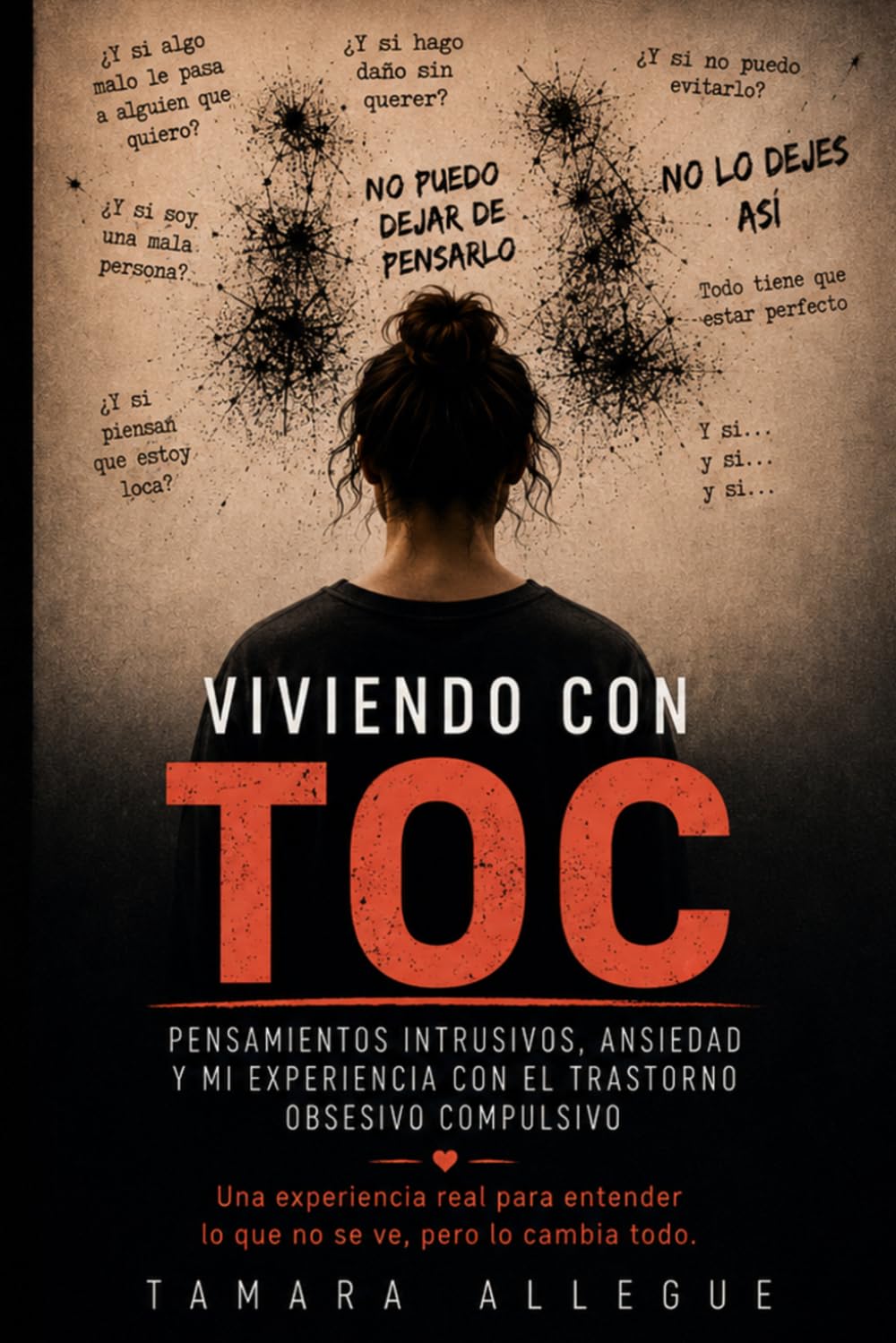 Viviendo con TOC: Pensamientos intrusivos, ansiedad y mi experiencia con el trastorno obsesivo compulsivo