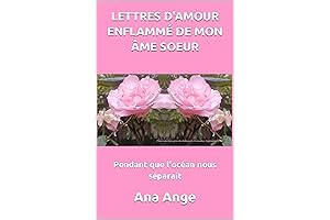 Ana Mon Amour: Lettres d'amour enflammées pendant que l'océan nous sépare