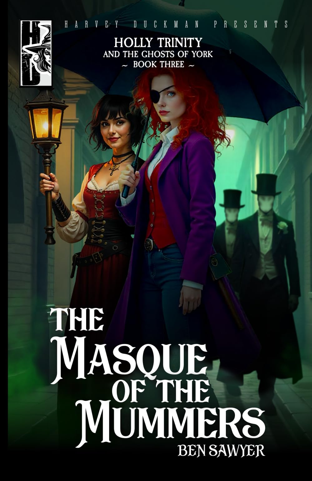 The Masque of the Mummers: An Urban Fantasy Novel: 3 (Holly Trinity and the Ghosts of York)