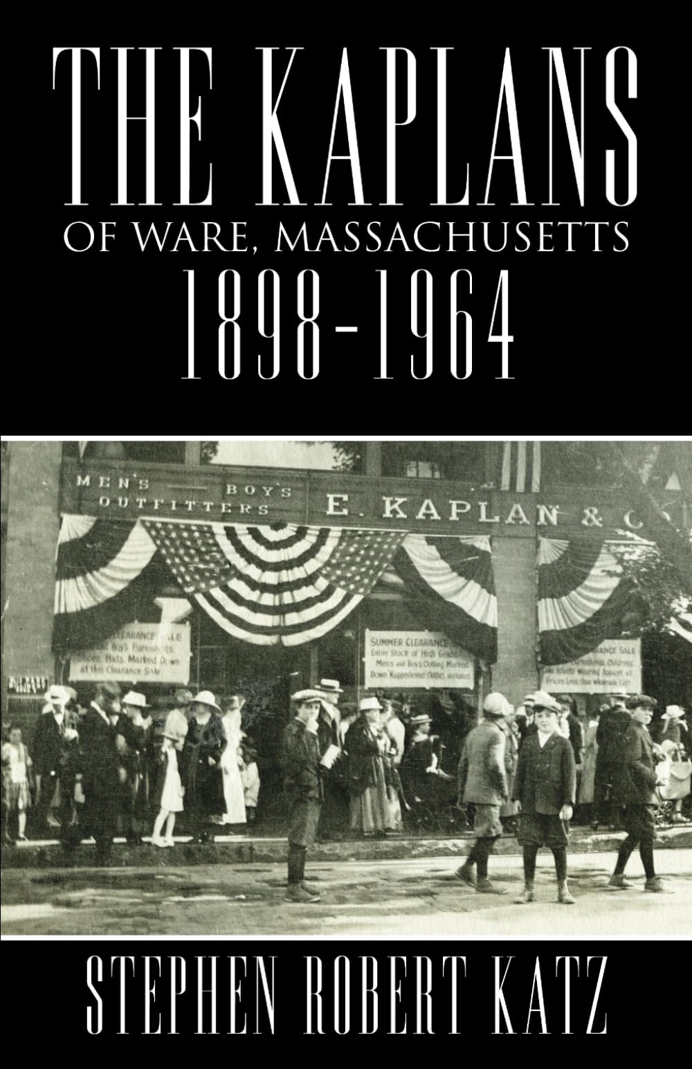 The Kaplans of Ware, Massachusetts