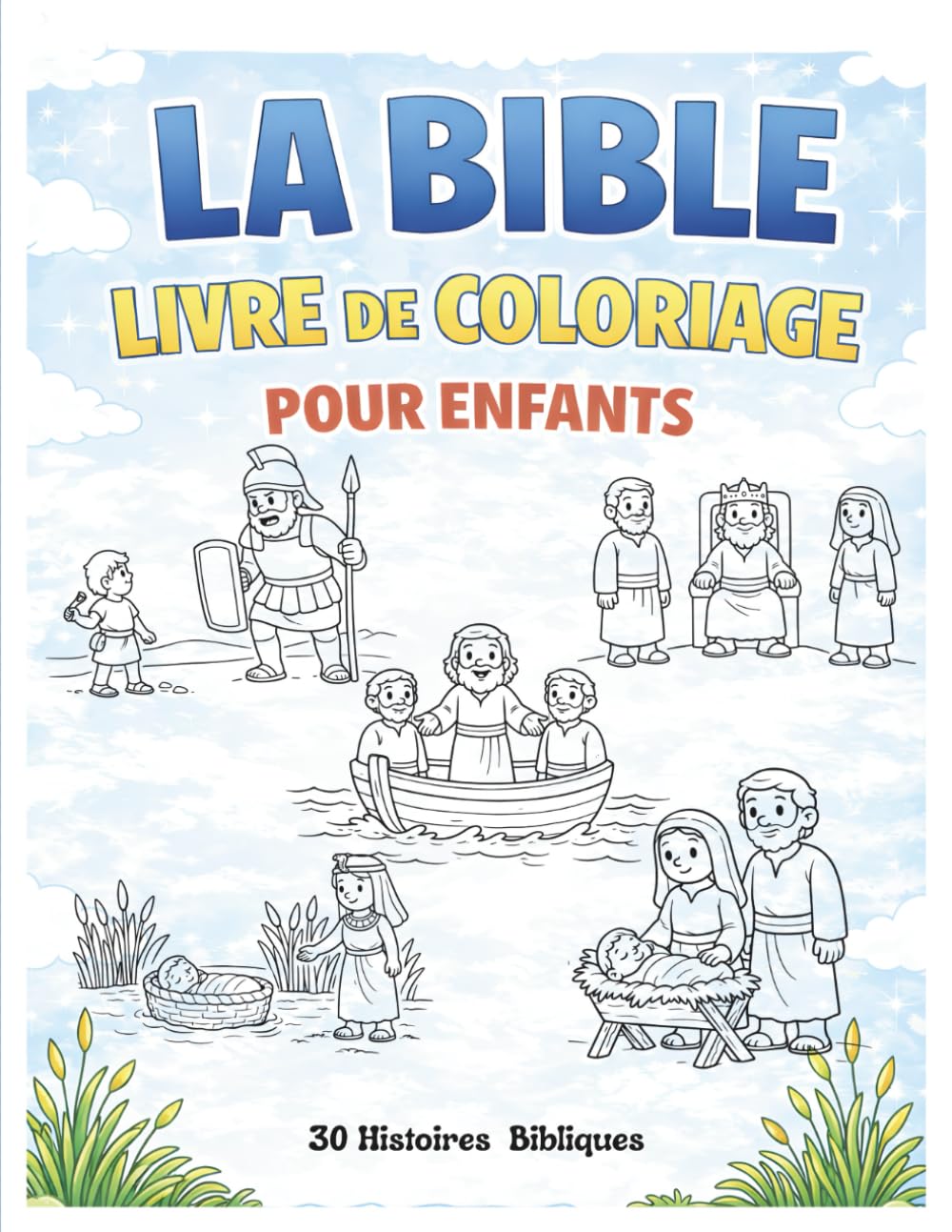 La Bible Livre de Coloriage pour Enfants: Grand Format 8.5*11 po (21,59x27,94) cm | 30 Illustrations Bibliques à Colorier | 62 pages