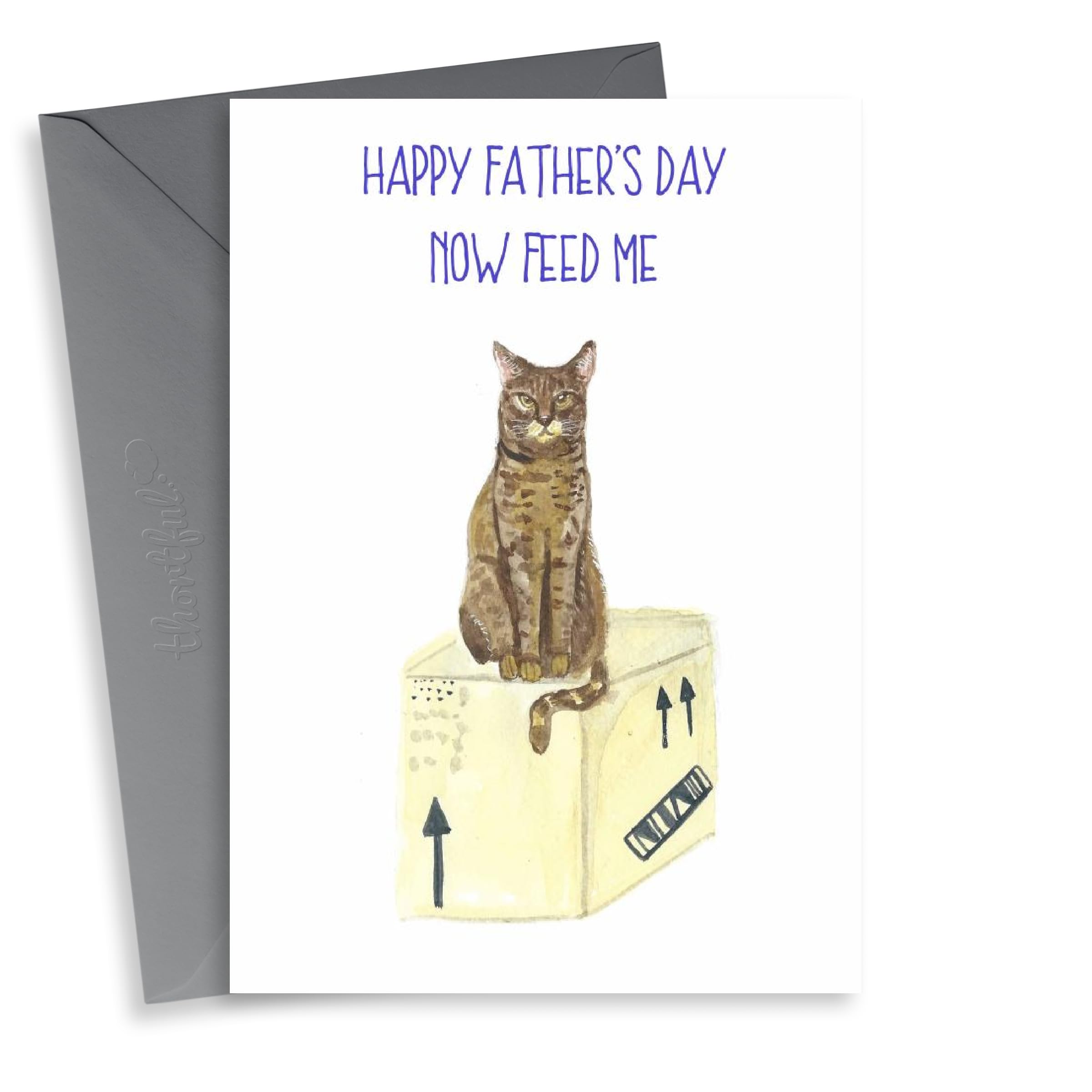 Funny Tabby Fathers Day Card - Dad - Cat - Happy Father's Day Now Feed Me