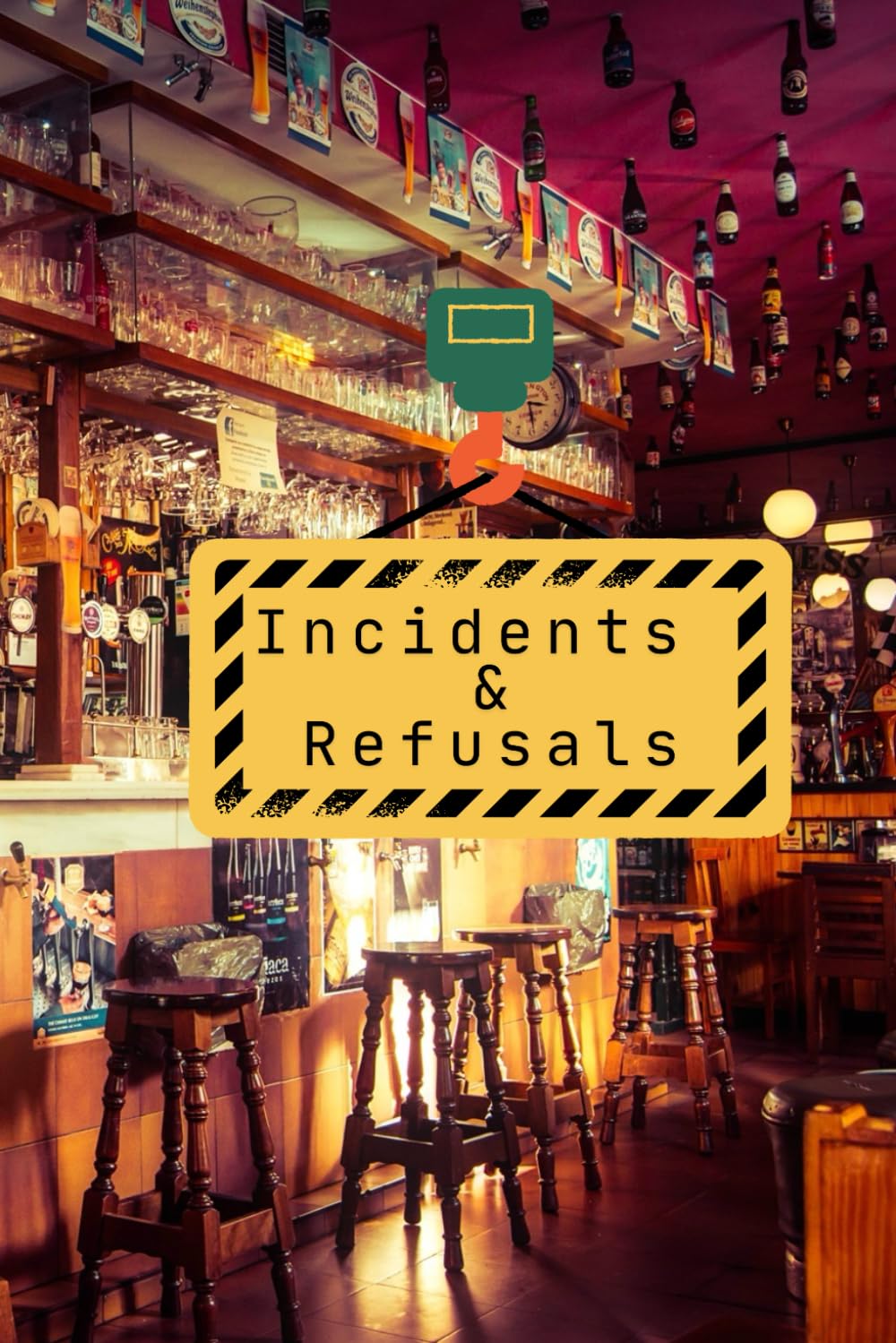 Incident Log Book Refusals Log Book Retail Licensed Premises: Incident Report Book - Retail - Licensed Premises - Pubs - Clubs - Off Licence - 100 Pages