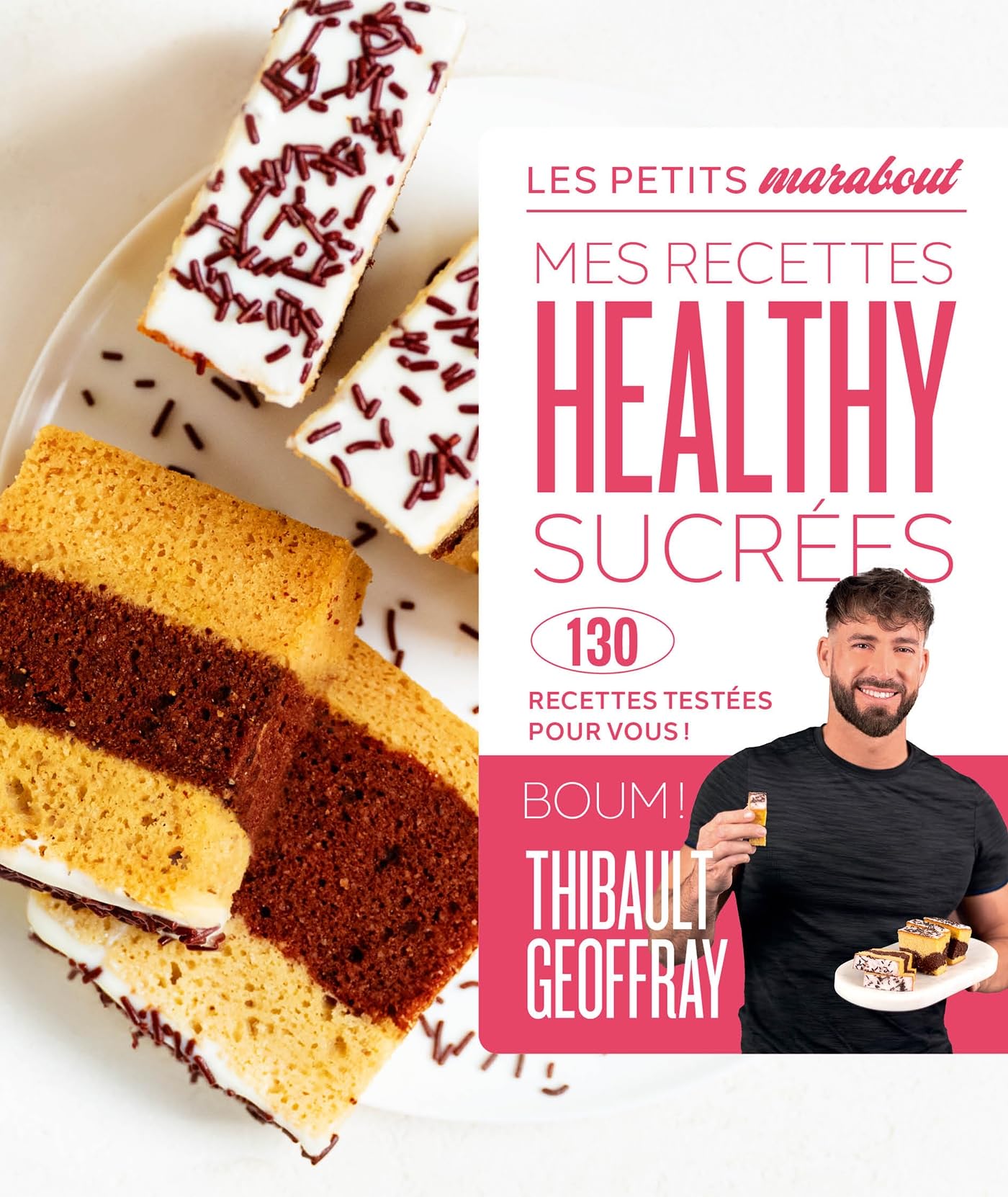 Mes recettes healthy sucrées: 130 recettes testées pour vous !: 31645
