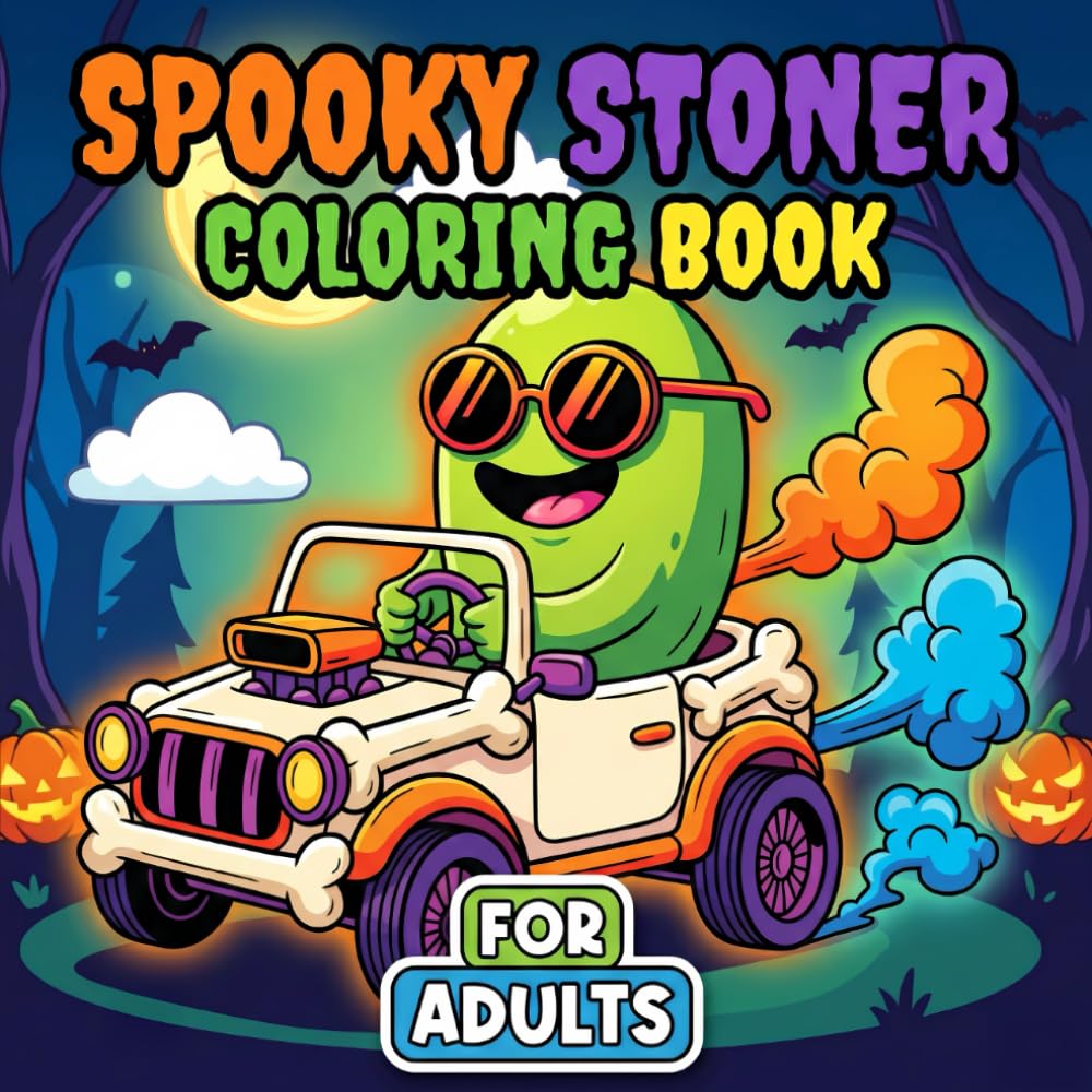 Spooky Stoner Coloring Book: A Collection Of 60+ Funny Ghostly Scenes And Chill Vibes For Creative Relaxation
