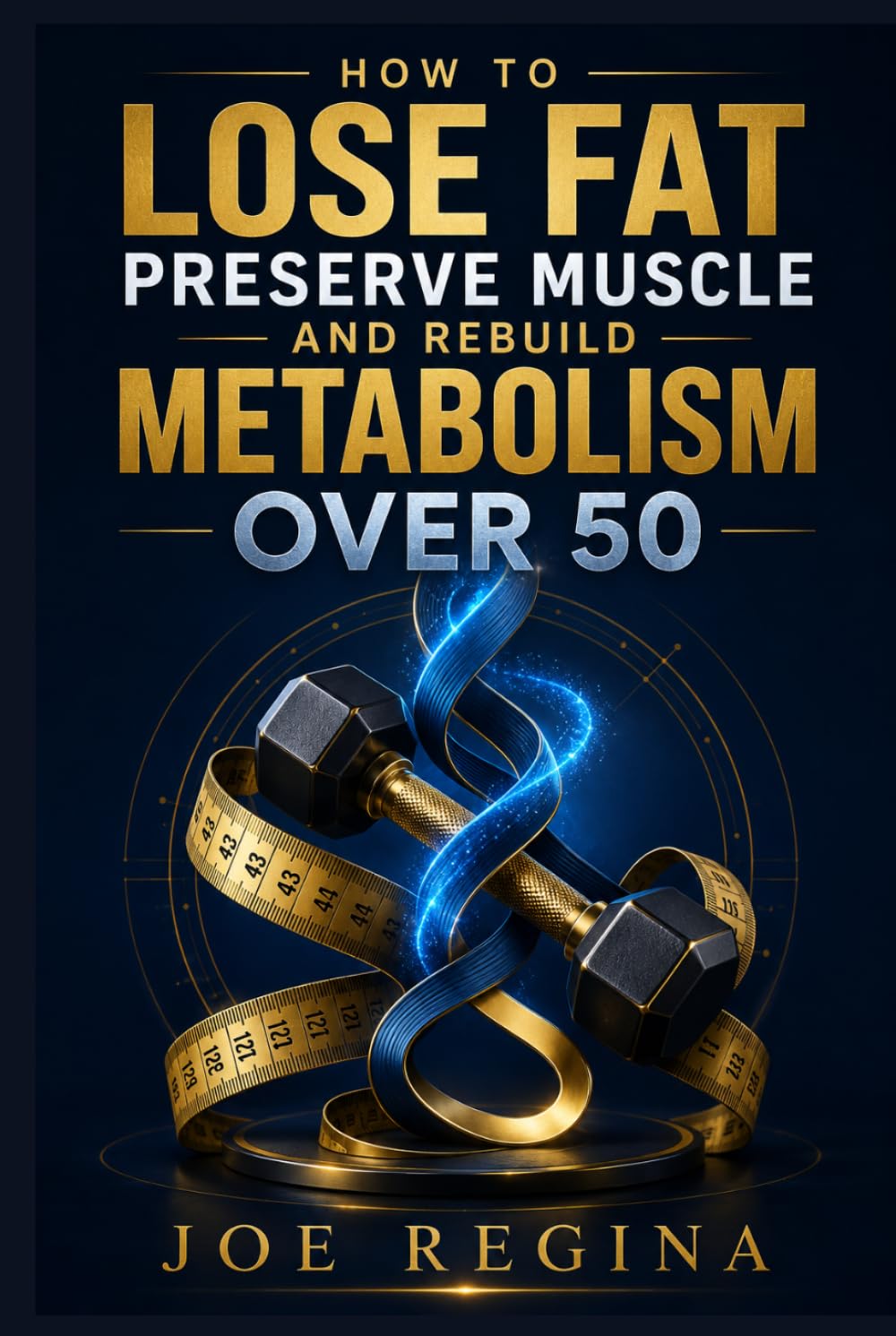 How to Lose Fat Preserve Muscle and Rebuild Metabolism Over 50 (The HPMR Transformation Series)