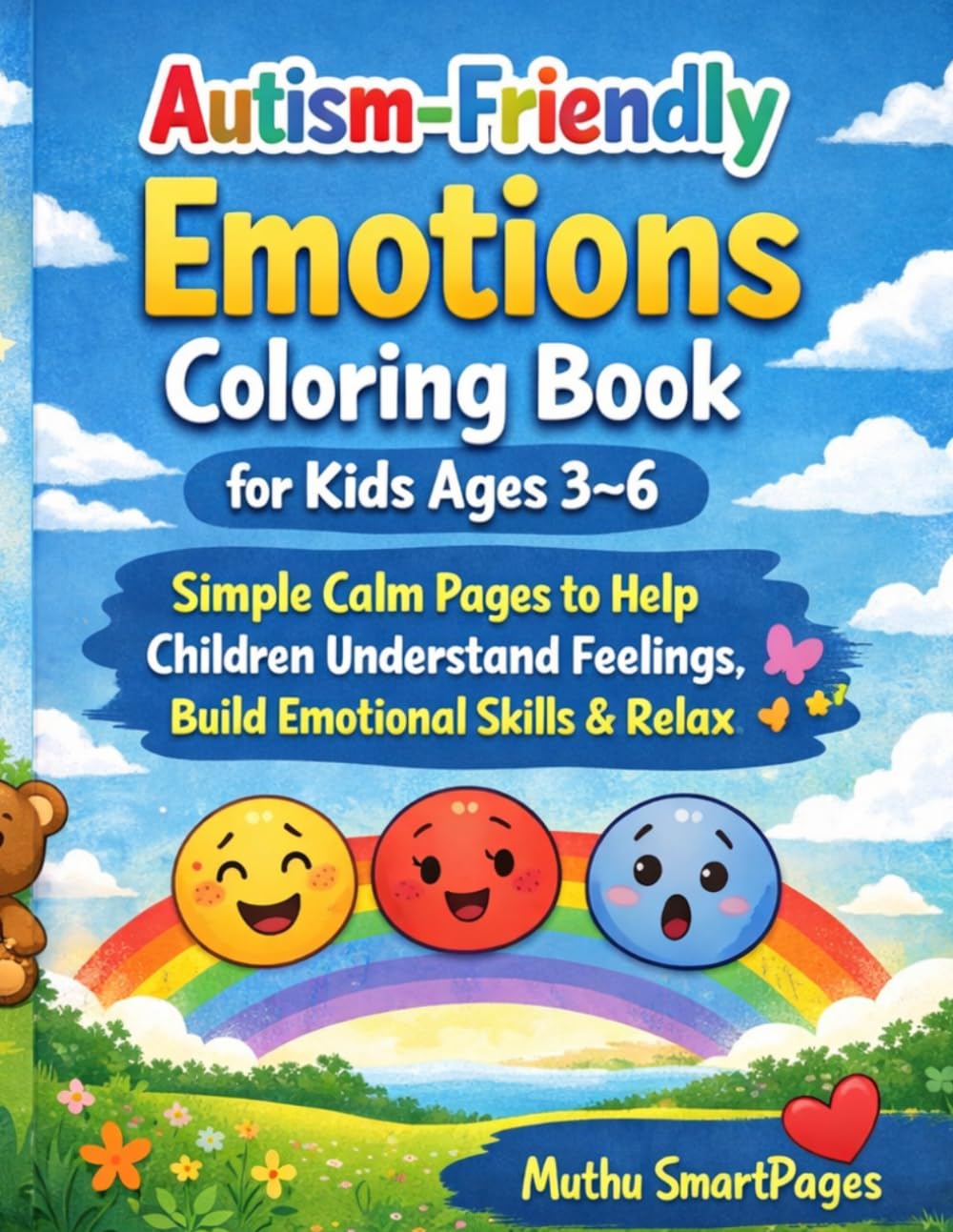Autism-Friendly Emotions Coloring Book for Kids Ages 3–6: Simple Calm Pages to Help Children Understand Feelings, Build Emotional Skills & Relax