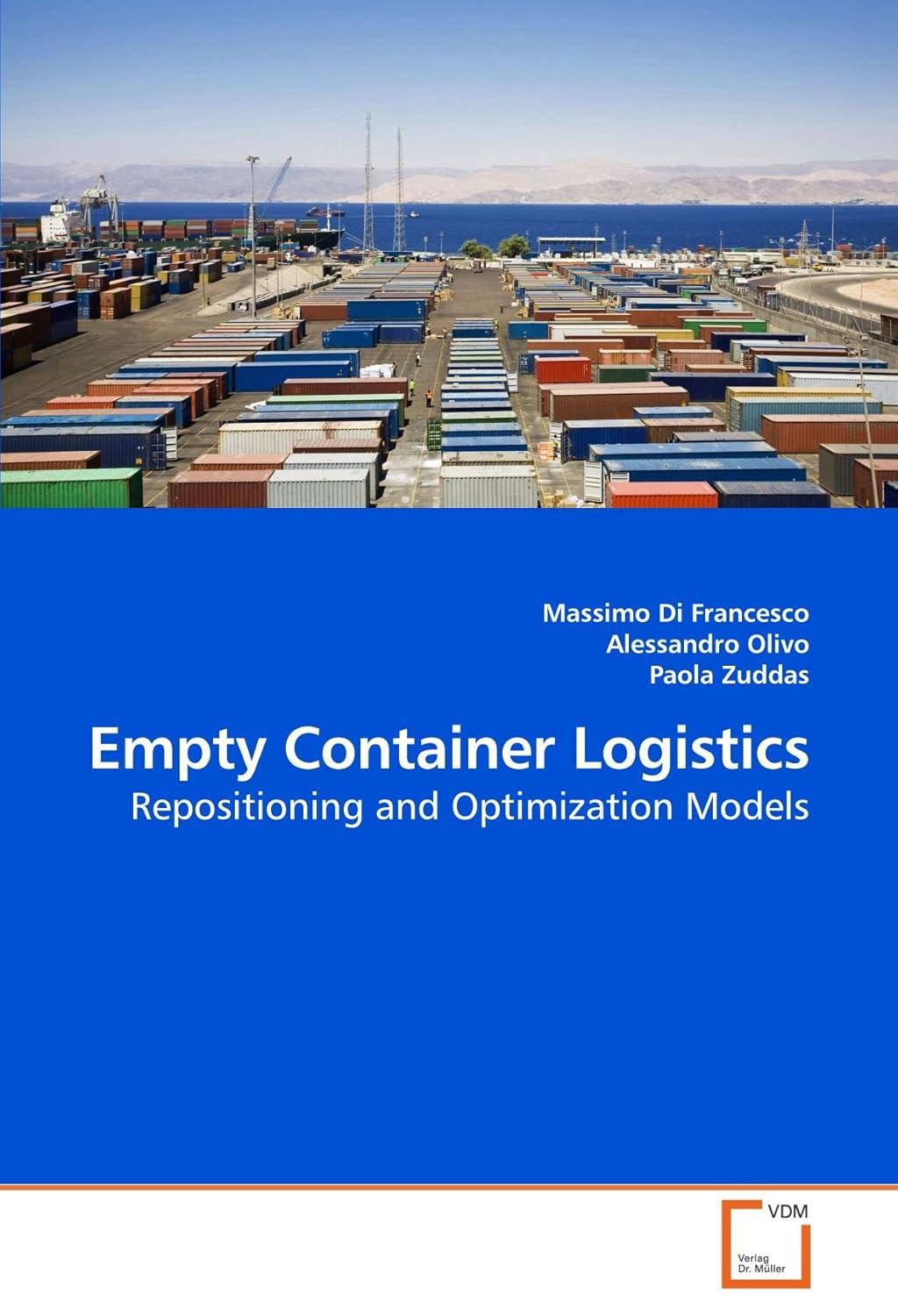 Empty Container Logistics Repositioning and Optimization Models 9783639216950 Di