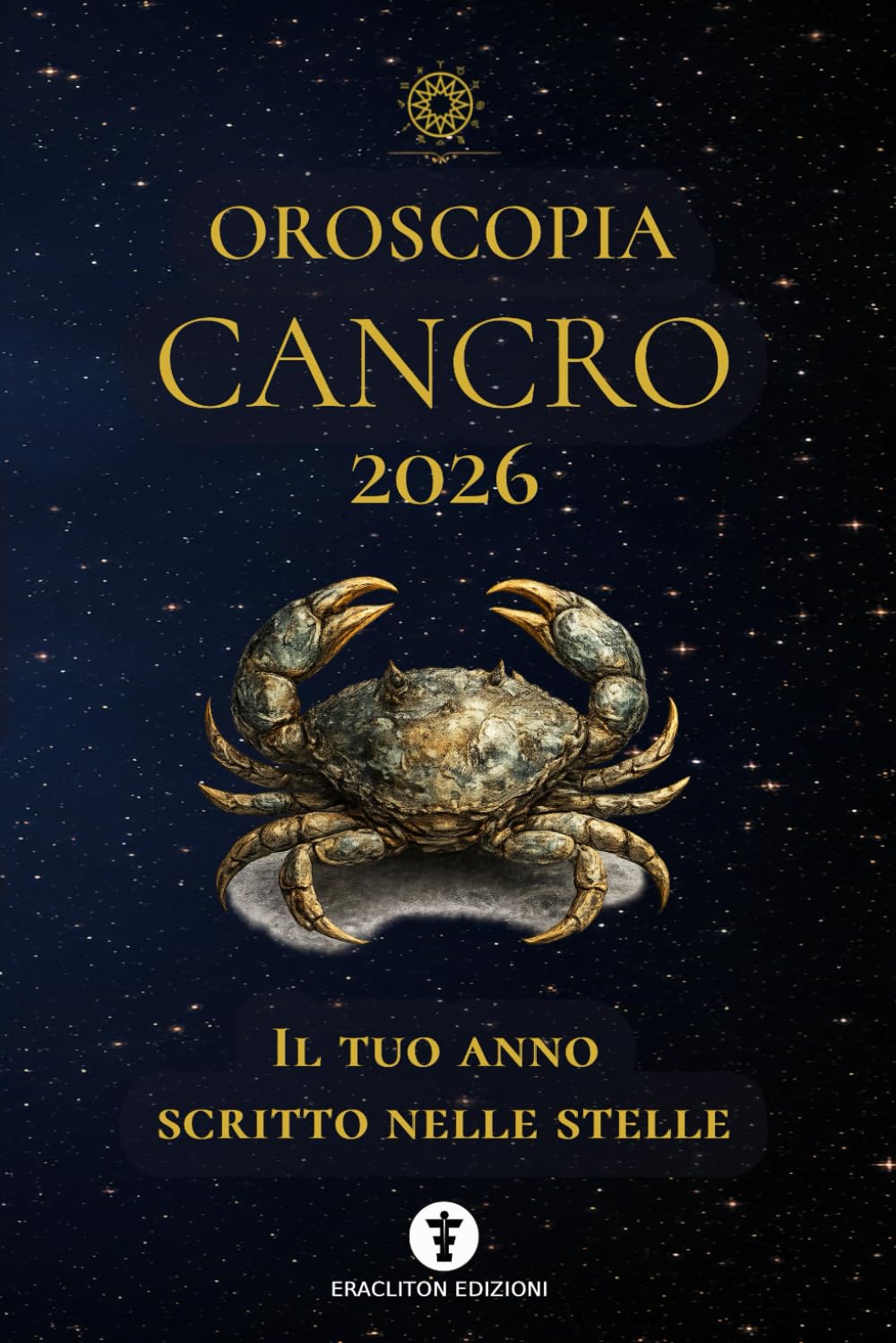 OROSCOPIA CANCRO 2026: IL TUO ANNO SCRITTO NELLE STELLE: 5 (OROSCOPIA 2026)