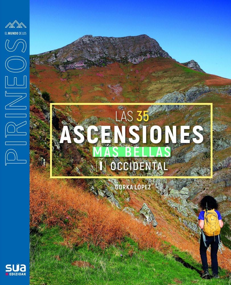 35 ascensiones mas bellas al Pirineo occidental: 153 (El mundo de los Pirineos)